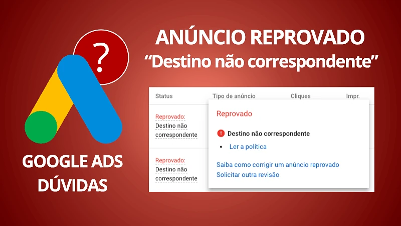 Google Ads anúncio reprovado por destino não correspondente