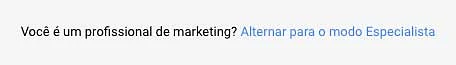 Alternar campanha para modo especialista no Google Ads