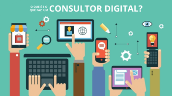 O que faz um Consultor Digital ou Consultor de Marketing Digital?