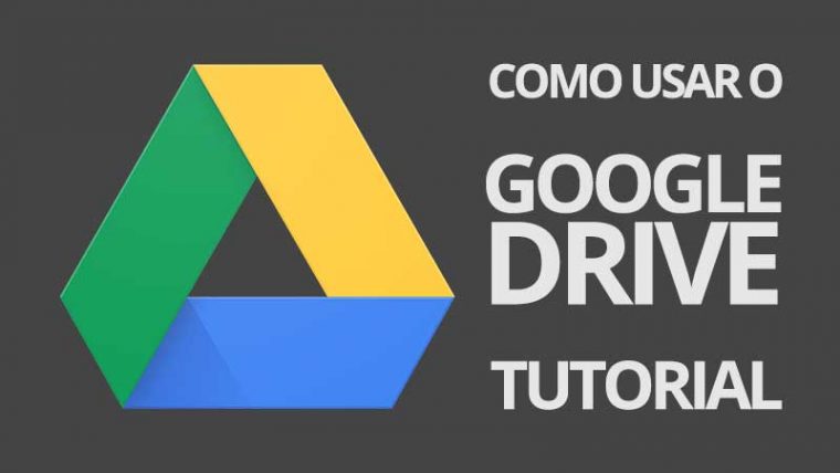 Como usar o Google Drive: tutorial completo